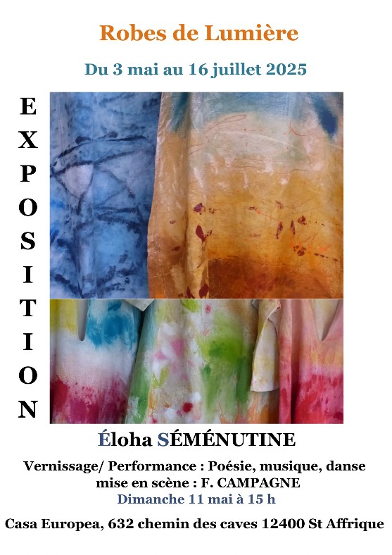 Exposition 'Robes de Lumière' par Eloha Séménutine à CasaEuropea du 3 mai au 16 juillet 2025